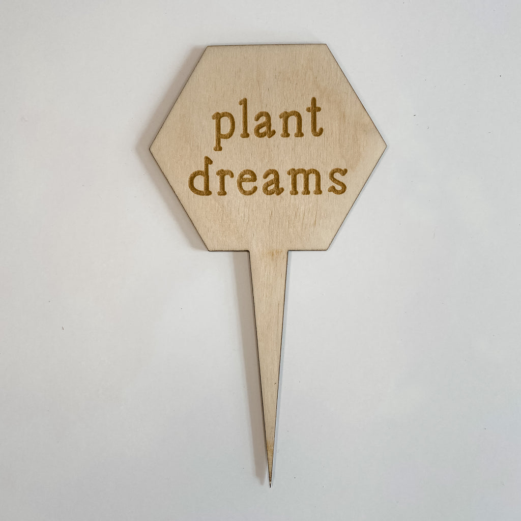 Plant Dreams Plant Marker