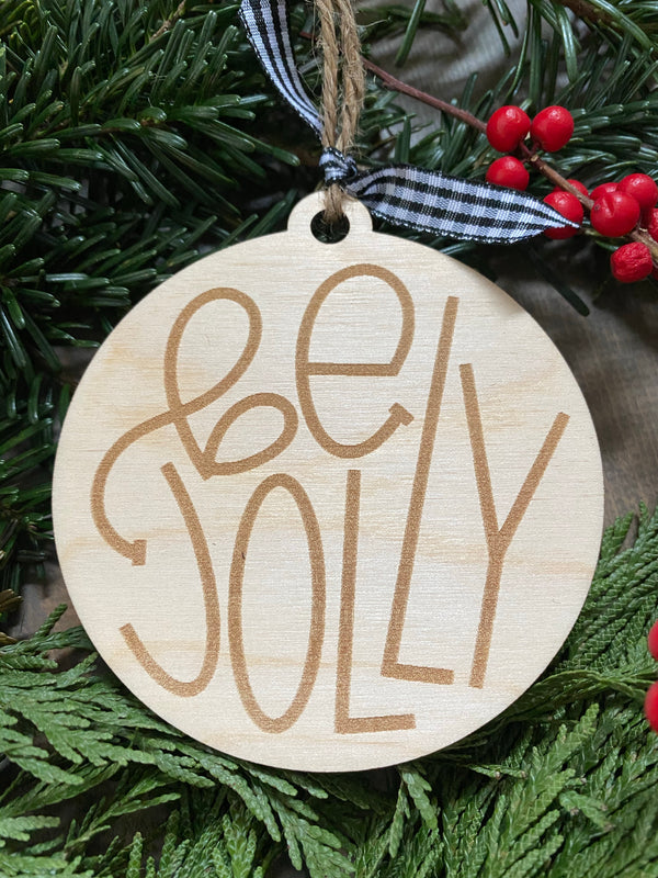 Be Jolly Ornament