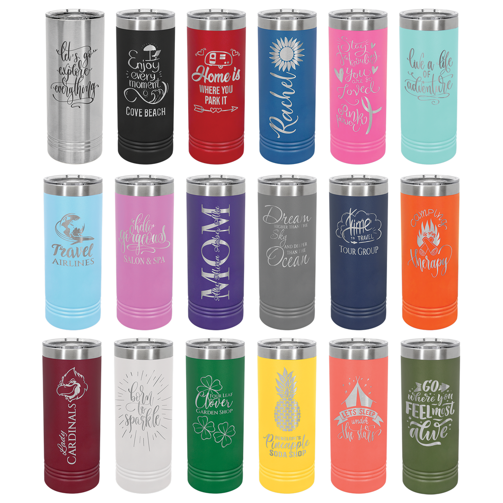 22 oz Skinny Tumbler