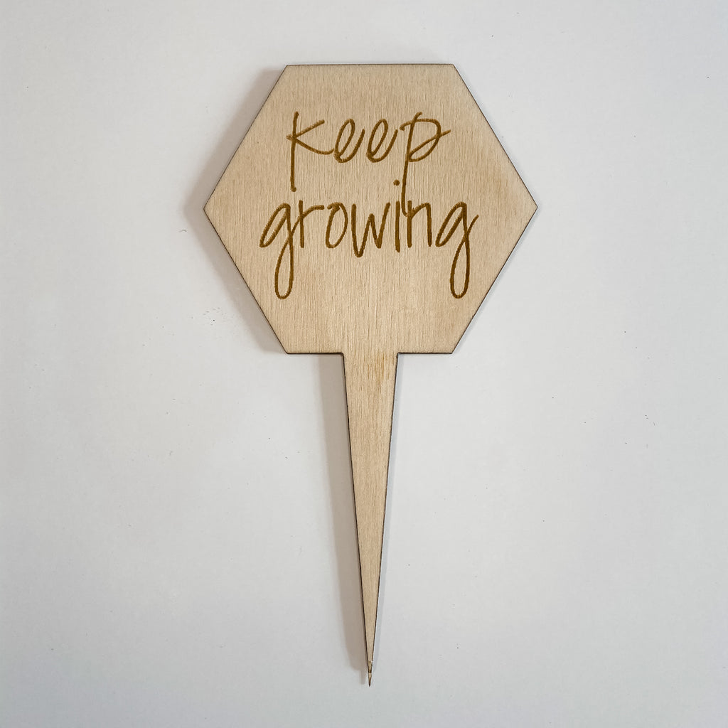 Keep Growing Plant Marker