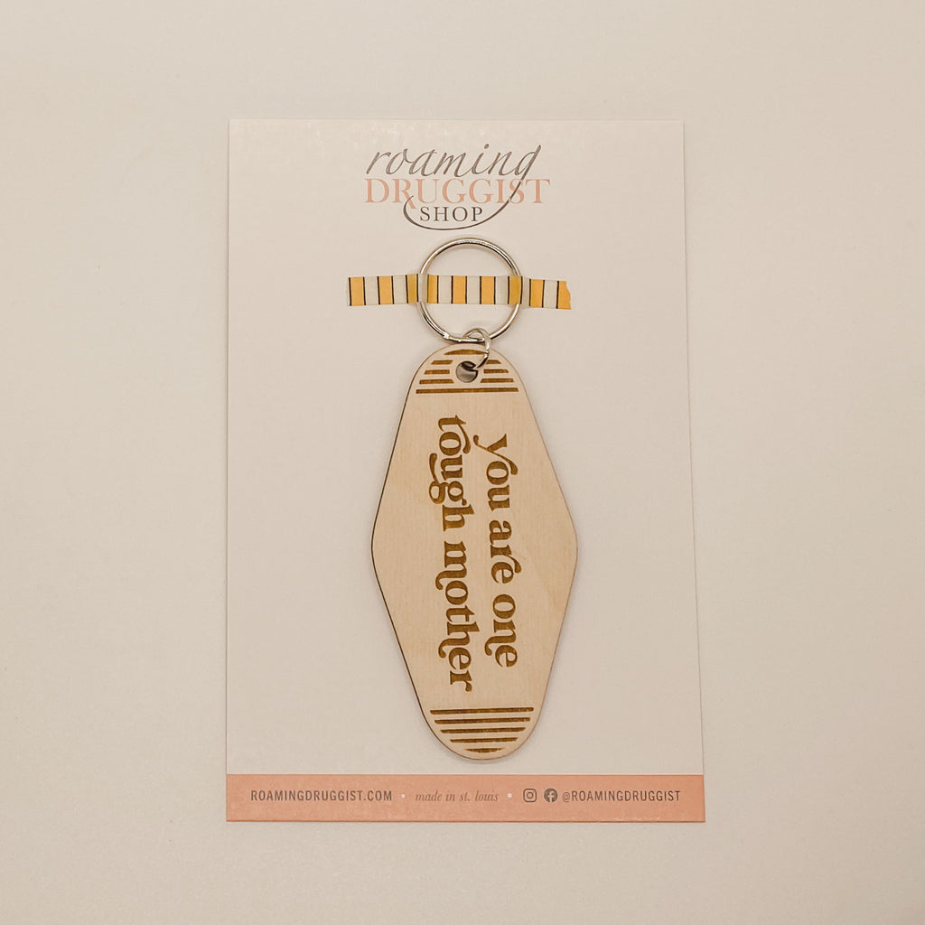 You are One Tough Mother Retro Keychain