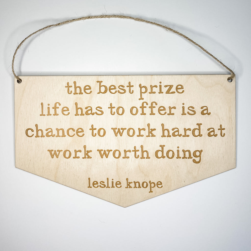 Work Worth Doing Quote Hanger