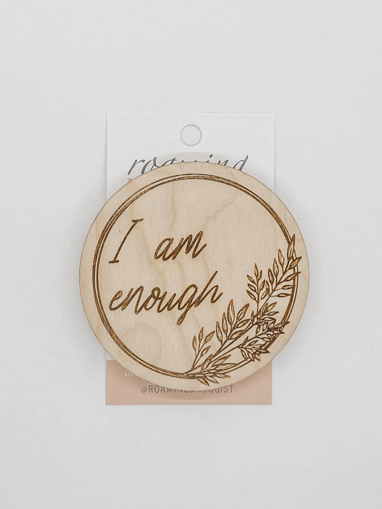I Am Enough Magnet