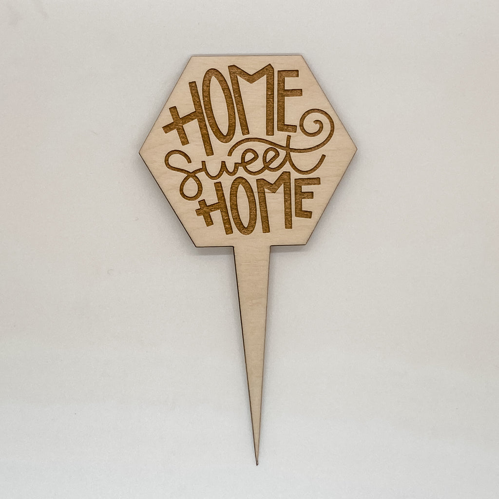 Home Sweet Home Plant Marker