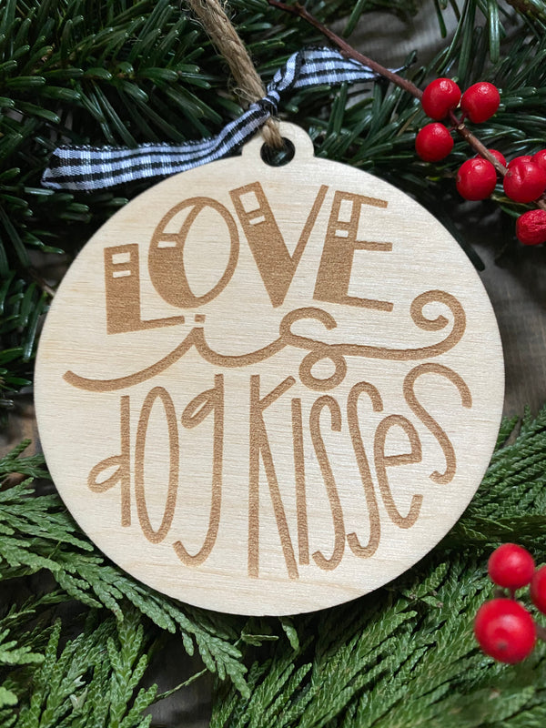Love is Dog Kisses Ornament