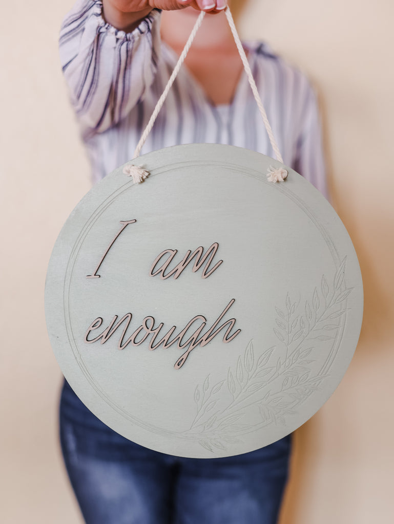 I am Enough Sign