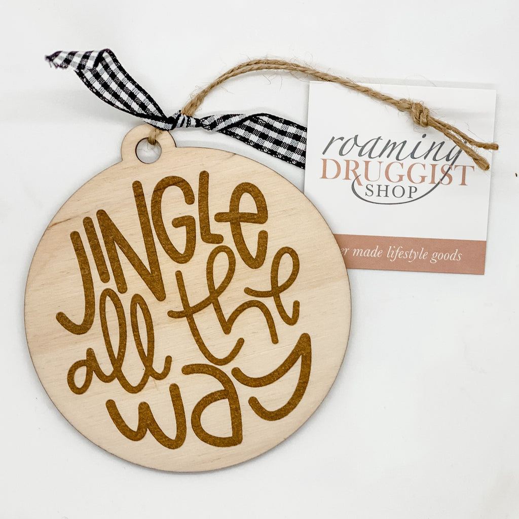 Jingle All The Way Ornament