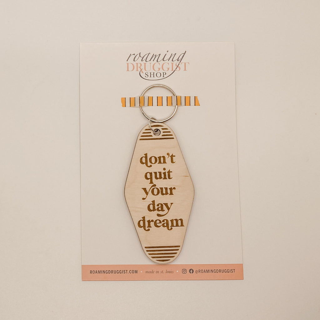 Don’t Quit Your Day Dream Retro Keychain