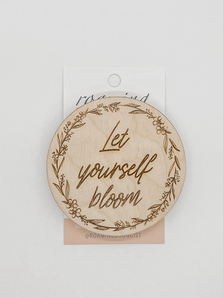 Let Yourself Bloom Magnet