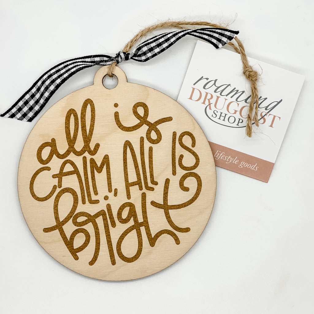 All Is Calm, All Is Bright Ornament
